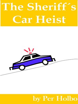 cover image of Sheriff´s Car Heist
